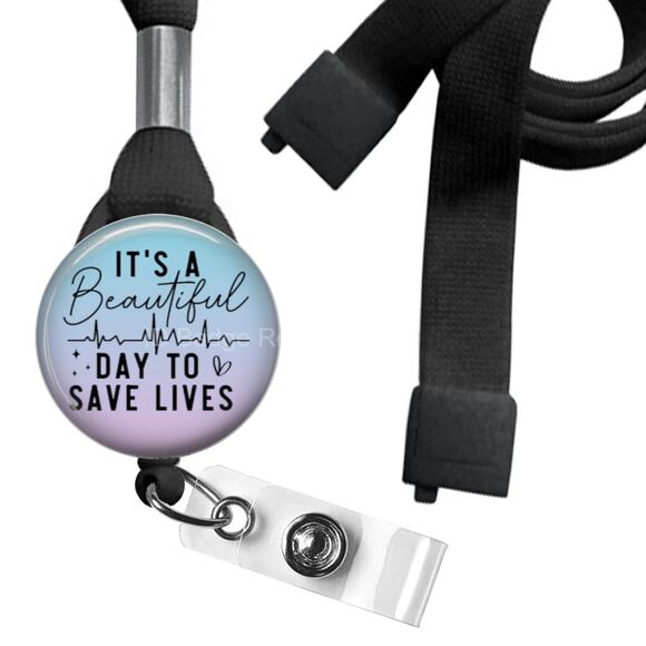 It's A Beautiful Day To Save Lives Lanyard ID Name Tag Badge Holder * Humor - Picture 1 of 3